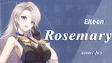 [Music][Eileen A-SOUL] - Rosemary - Rosemary