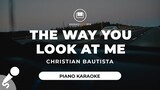 The Way You Look At Me - Christian Bautista (Piano Karaoke)