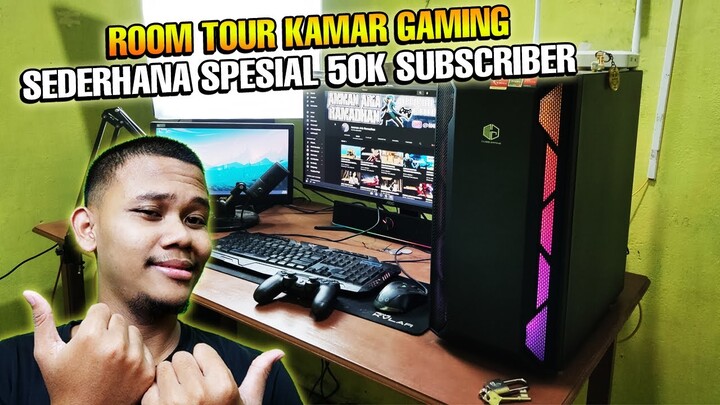 ROOM TOUR SPESIAL 50.000 SUBSCRIBER MENJELAJAH KAMAR JADUL & KAMAR GAMING SEDERHANA