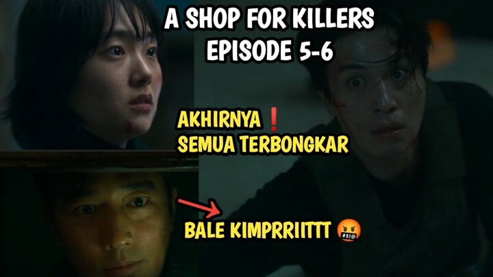 TERNYATA BEGINI AWAL MULANYA 😱❗ A SHOP FOR KILLERS EPISODE 5-6