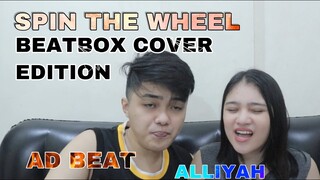 SPIN THE WHEEL BEATBOX COVER EDITION ! (SOBRANG GALING!)