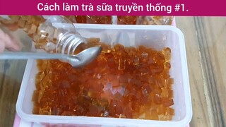 Cách làm trà sữa truyền thống p1