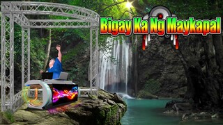 Bigay Ka Ng Maykapal (Regga Remix) Dj Bombom And Dj Jhanzkie 2022