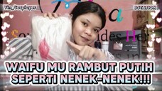 (UNBOXING TIME) || Rambut Waifu mu Halus dan Wangi!!! ||