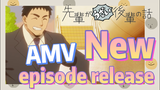 [My Senpai is Annoying]  AMV | New episode release
