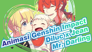 [Animasi Genshin Impact / Menjiplak / Diluc x Jean] Mr. Darling