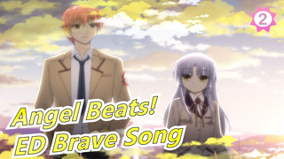 [Angel Beats!] [Tidak ada yang harus ditakuti!] ED Brave Song (Kompilasi ED)_2