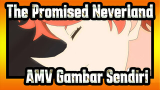 The Promised Neverland|【Gambar Sendiri AMV /OP】Promised Neverland OP