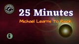25 Minutes (Karaoke) - Michael LearnsTo Rock