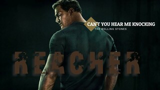 ▶ REACHER AMAZON ORIGINAL | 🎶CAN'T YOU HEAR ME KNOCKING - THE ROLLING STONES | [4K]