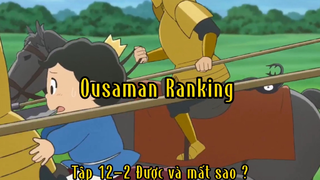 Ousaman Ranking_Tập 12 P2 Được và mất sao