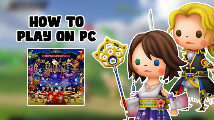 How to Play Theatrhythm Final Bar Line on PC