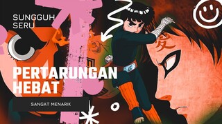 PERTARUNGAN HEBAT LEE VS GAARA [EDIT AMV]