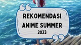 Rekomendasi Anime Summer 2023