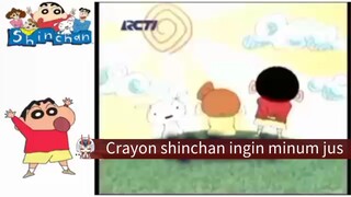 Crayon shinchan ingin minum jus