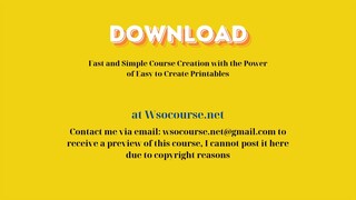 (WSOCOURSE.NET) Fast and Simple Course Creation with the Power of Easy to Create Printables