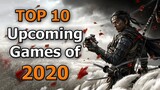 TOP 10 Upcoming Games of 2020