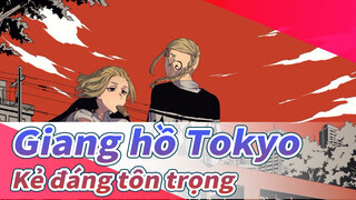 [Giang hồ Tokyo/Hoành tráng/Bản phối hiệu đính] Chỉ duy nhất tôi là kẻ đáng tôn trọng