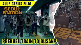 TERNYATA VIRUSNYA BERAWAL DARI STASIUN SEOUL!!! || Alur cerita film SEOUL STATION (2016)