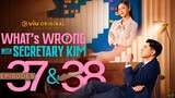🇵🇭E37-38 Whats.Wrong.with Secretary Kim
