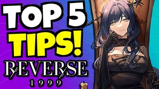 TOP 5 TIPS FOR BEGINNERS!!! [Reverse: 1999]