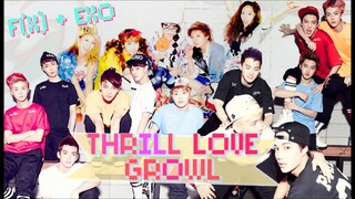 [MASHUP] f(x) & EXO - Thrill Love + 으르렁 (Growl)