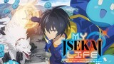 My Isekai Life: I Gained a Second Character Class and Became the Strongest Sage in the World -Ep 2
