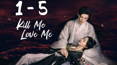 Ki🤺ll Me L🤎ve Me Episode 1 - 5