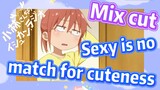 [Miss Kobayashi's Dragon Maid] Mix cut | Sexy is no match for cuteness