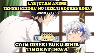 CAIN DIBERI BUKU SIHIR TINGKAT DEWA | Tensei Kizoku No Isekai Boukenroku - Novel