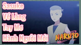 Sasuke Về Làng Tay Mơ Hành Người Mới