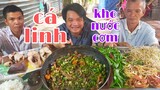 Cá linh kho khô với nước cơm, ăn hết nồi luôn lTâm Chè Vĩnh Long