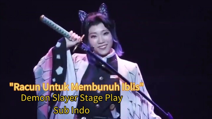 Racun Untuk Membunuh Iblis - Demon Slayer Stage Play Song Sub indo Kimetsu No Yaiba