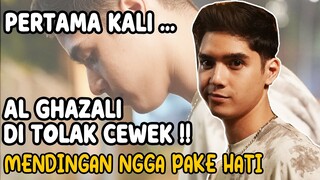 AL GHAZALI DITOLAK CEWEK !! MENDINGAN GA USAH PAKE HATI.. NYAKITIN !! CERITA DI BELAKANG LAYAR..