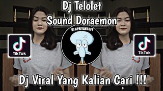 DJ TELOLET SOUND DORAEMON VIRAL TIK TOK TERBARU 2022 YANG KALIAN CARI ! DJ AXL X ALIF CHRIZTO