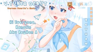 [ Debut ] Debut Vtuber Indonesia || ReyHan A