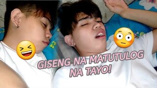 GISENG NA MATUTULOG NA TAYO