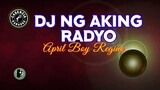 Dj Ng Aking Radyo (Karaoke) - April Boy Regino