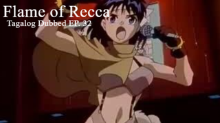 Flame of Recca [TAGALOG] EP. 32
