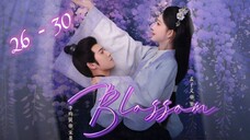 Bl🌸ss🌸m (2024) Episode 26 - 30