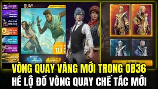 Vòng Quay Vàng Mới Cực Đẹp Trong OB36, Hé Lộ Đồ Vòng Quay Chế Tác Mới Và Hành Động Mới | Free Fire