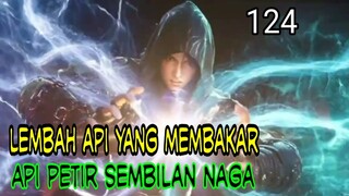 API PETIR SEMBILAN NAGA - LEMBAH API YANG MEMBAKAR ! 3 RIBU API YANG MEMBAKAR !