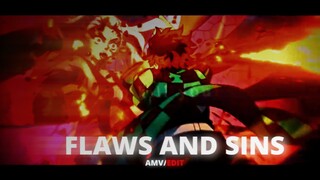 Flaws And Sins - Kimetsu No Yaiba - [AMV/EDIT]