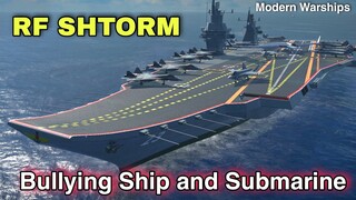 Modern Warships: RF SHTORM Bullying Ship and Submarine. gameplay