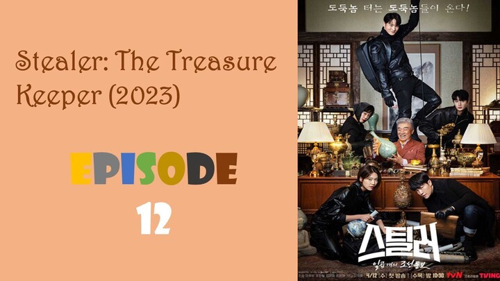 Stealer: The Treasure Keeper Episode 12