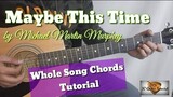 Maybe This Time - Michael Martin Murphey Guitar Chords (Guitar Tutorial