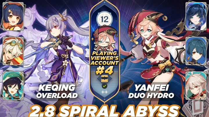 Genshin Impact 2.8 Spiral Abyss ชั้น 12 - กำลังเล่นบัญชีของผู้ชม 4 - Keqing / Yanfei