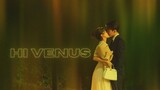 Hi Venus! Epsiode 16 [English Subs] Joseph Zeng & Liang Jie