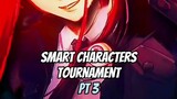 smart characters tournament part 3