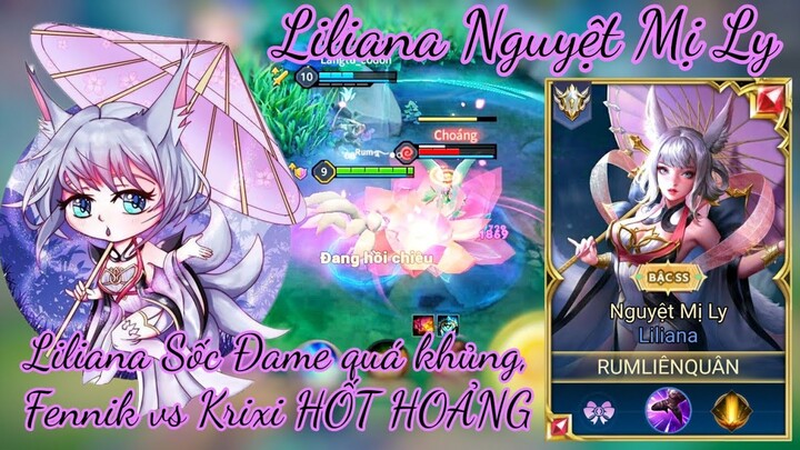 Liliana Song Kiếm sốc đame quá khủng, Fennik vs Krixi hốt hoảng / Rum ●○ Liliana / LIÊN QUÂN